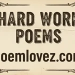Hard work poems