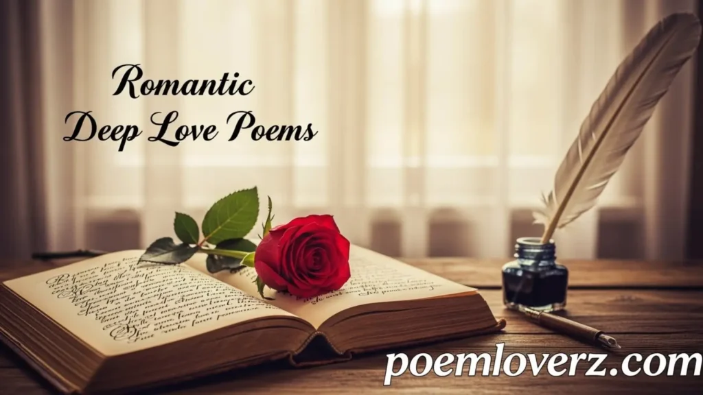 Romantic Deep Love Poems