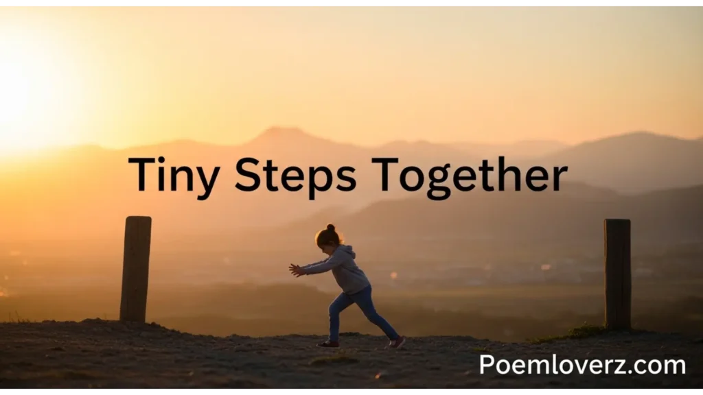 Tiny Steps Together
