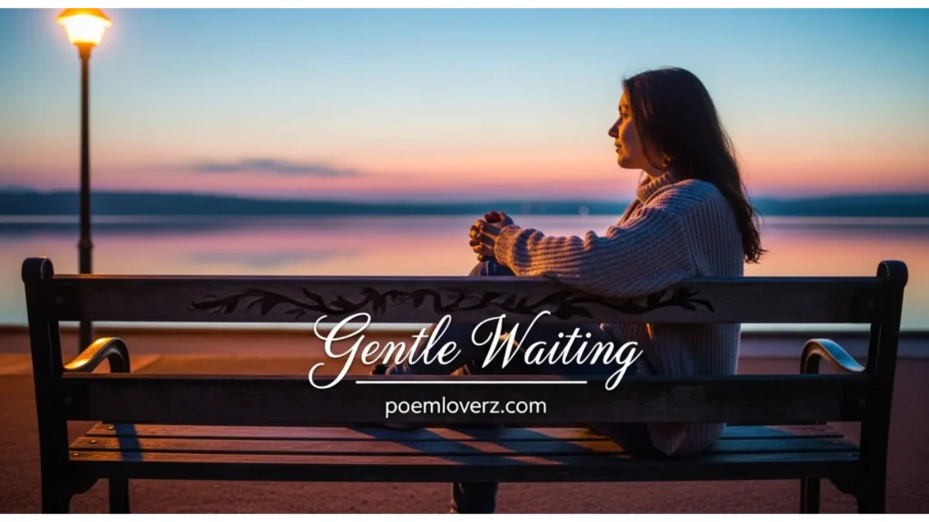 Gentle Waiting