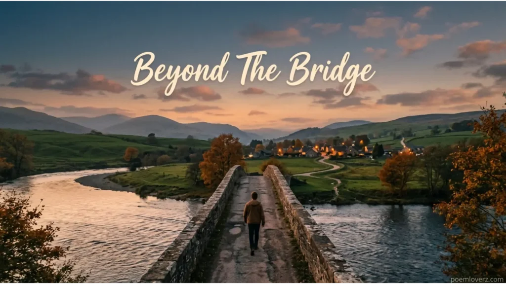 Beyond The Bridge
